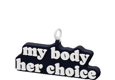 my body
her choice