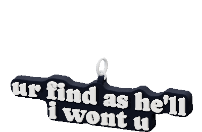 ur find as he'll i wont u